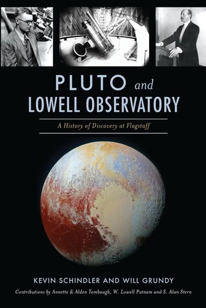 Pluto and Lowell Observatory, Kevin Schindler - Paperback - 9781625859792