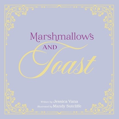 Marshmallows and Toast, Mandy Sutcliffe - Paperback - 9781625863171