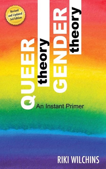 Queer Theory, Gender Theory - An Instant Primer, Riki Wilchins - Paperback - 9781626010895