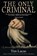 The Only Criminal, Tim Lucas - Paperback - 9781626016927