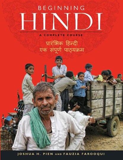 Beginning Hindi, Joshua H. Pien ; Fauzia Farooqui - Paperback - 9781626160224