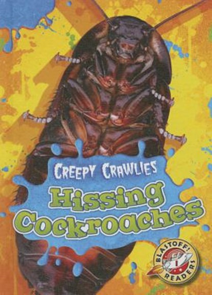 Hissing Cockroaches, Kari Schuetz - Gebonden - 9781626172234