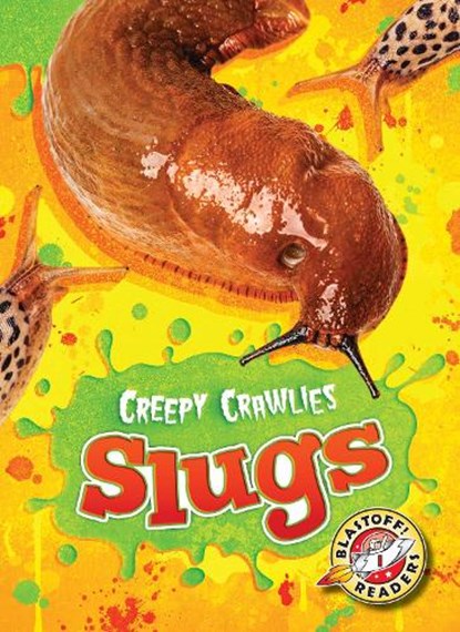 Slugs, Megan Borgert-Spaniol - Gebonden - 9781626173019