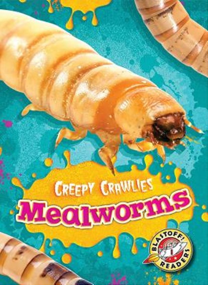 Mealworms, Kari Schuetz - Paperback - 9781626175440