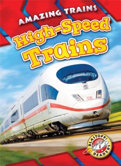 High-Speed Trains, LEIGHTON,  Christina - Gebonden - 9781626176713