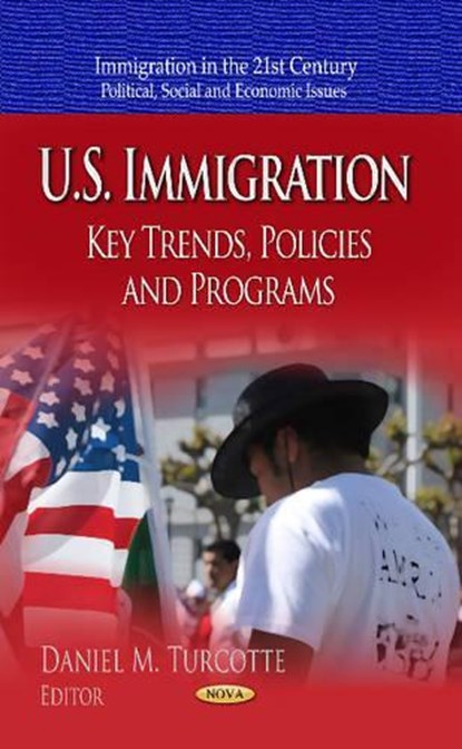 U.S. Immigration, Daniel M Turcotte - Gebonden - 9781626189492