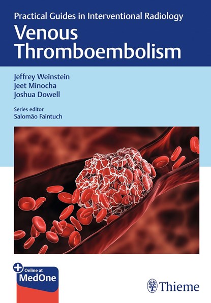 Venous Thromboembolism, Jeffrey Weinstein ; Jeet Minocha ; Joshua Dowell - Gebonden - 9781626236042