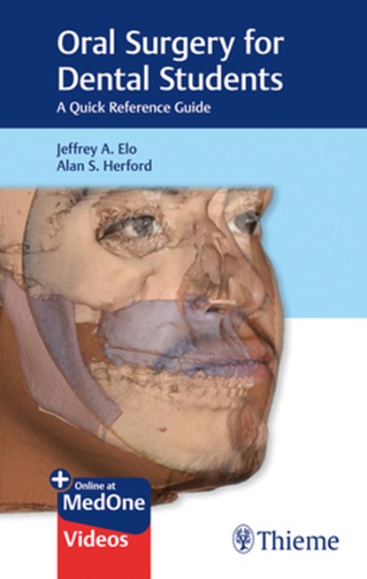 Oral Surgery for Dental Students, Jeffrey A. Elo ; Alan S. Herford - Gebonden - 9781626239104