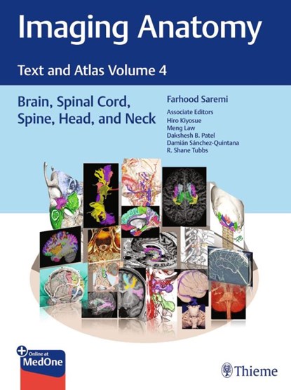 Atlas of Imaging Anatomy: Brain, Spinal Cord, Head and Neck, Farhood Saremi ; Meng Law ; Dakshesh Patel ; Hiro Kiyosue - Gebonden - 9781626239869