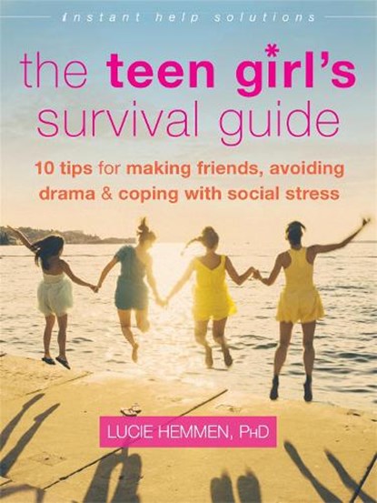 The Teen Girl's Survival Guide, Lucie Hemmen - Paperback - 9781626253063