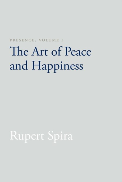 Presence, Volume I, Rupert Spira - Paperback - 9781626258747