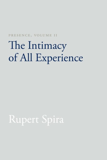 Presence, Volume II, Rupert Spira - Paperback - 9781626258778