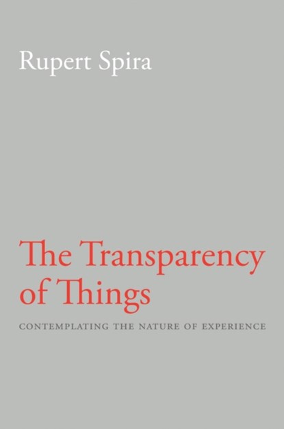 Transparency of Things, Rupert Spira - Paperback - 9781626258808