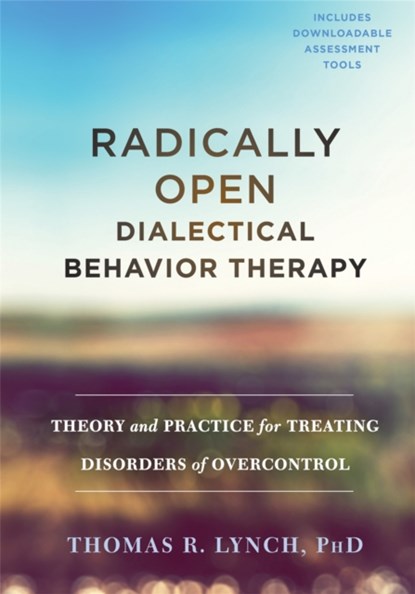 Radically Open Dialectical Behavior Therapy, Thomas R. Lynch - Gebonden - 9781626259287