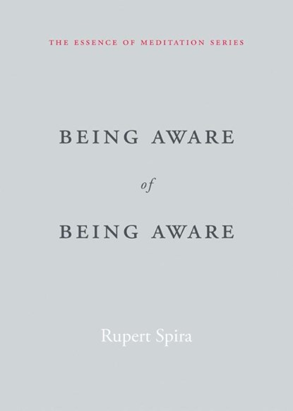 Being Aware of Being Aware, Rupert Spira - Paperback - 9781626259966