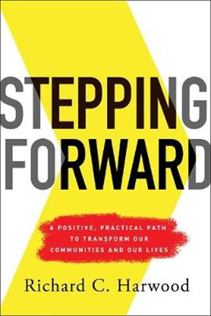 Stepping Forward, HARWOOD,  Richard C. - Paperback - 9781626346765
