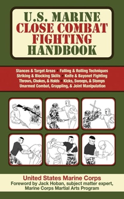 U.S. Marine Close Combat Fighting Handbook, United States Marine Corps. - Ebook - 9781626366251