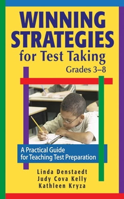 Winning Strategies for Test Taking, Grades 3-8, Judy Cova Kelly ; Kathleen Kryza ; W. W. Denslow - Ebook - 9781626366442