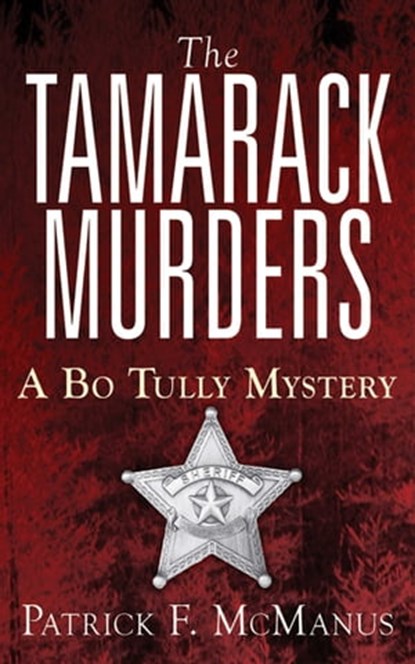 The Tamarack Murders, Patrick F. McManus - Ebook - 9781626368613
