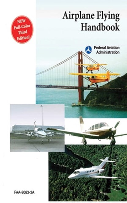 Airplane Flying Handbook, Federal Aviation Administration - Ebook - 9781626369061