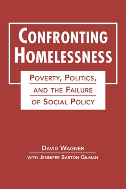 Confronting Homelessness, David Wagner - Paperback - 9781626373914