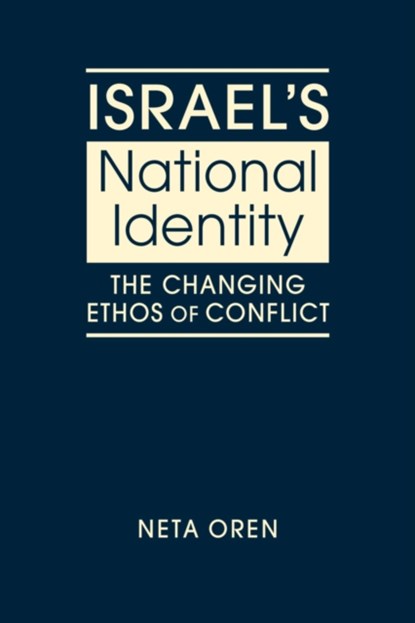 Israel's National Identity, Neta Oren - Gebonden - 9781626377844