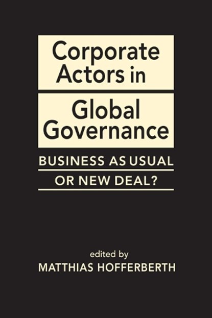 Corporate Actors in Global Governance, Matthew Hofferberth - Gebonden - 9781626378032