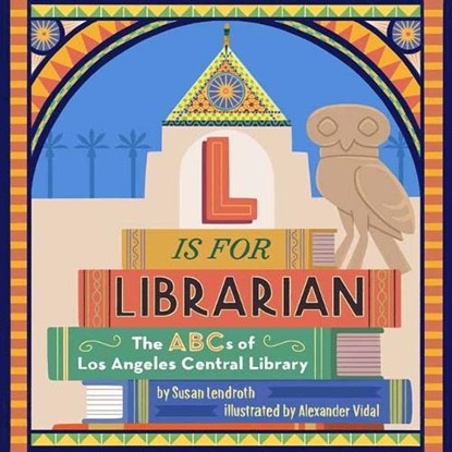 L is for Librarian, Susan Lendroth - Gebonden - 9781626401006