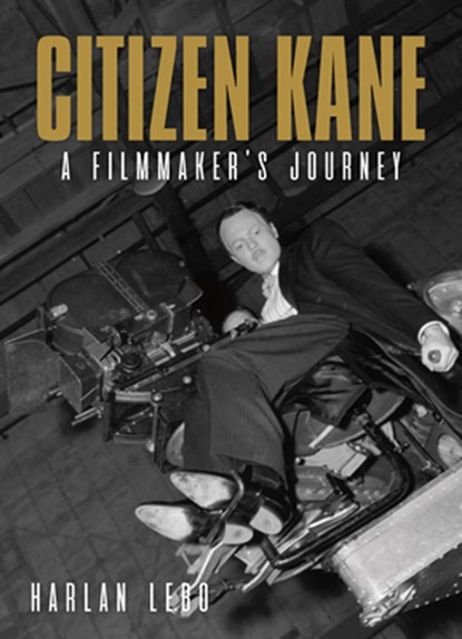 Citizen Kane, Harlan Lebo - Paperback - 9781626401013