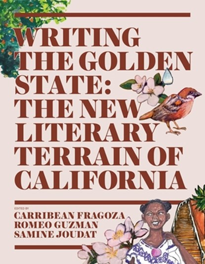 Writing the Golden State, Carribean Fragoza - Gebonden - 9781626401211
