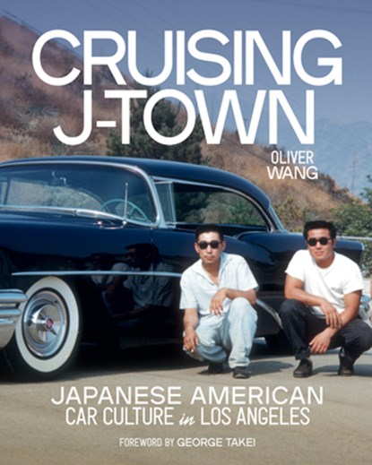 Cruising J-Town, Wang ; George Takei - Gebonden - 9781626401358