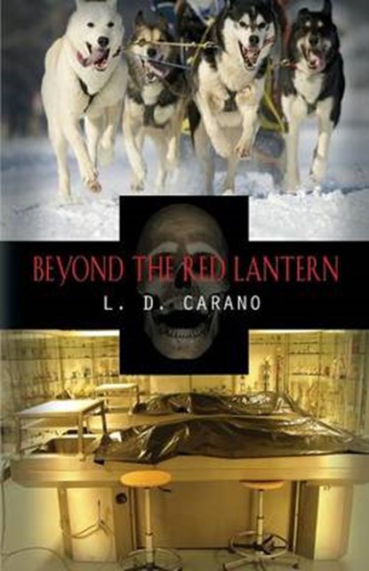 Beyond the Red Lantern, CARANO,  L D - Paperback - 9781626463653