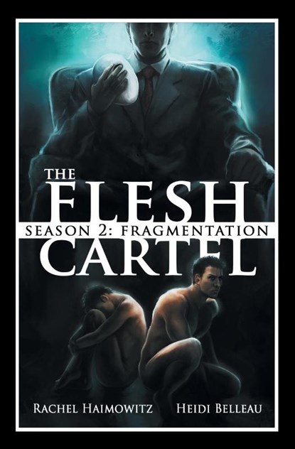The Flesh Cartel, Season 2, Rachel Haimowitz ; Heidi Belleau - Paperback - 9781626490659