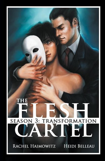The Flesh Cartel, Season 3, Rachel Haimowitz ; Heidi Belleau - Paperback - 9781626490802
