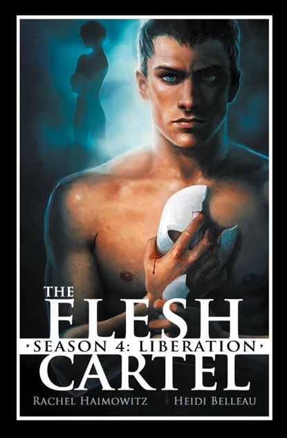 The Flesh Cartel, Season 4, Rachel Haimowitz ; Heidi Belleau - Paperback - 9781626490888