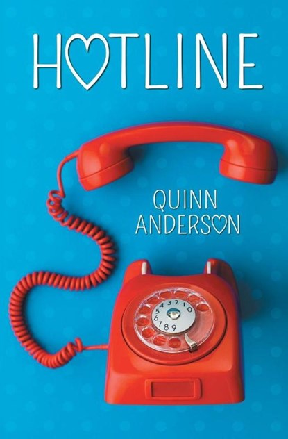 Hotline, Quinn Anderson - Paperback - 9781626494862
