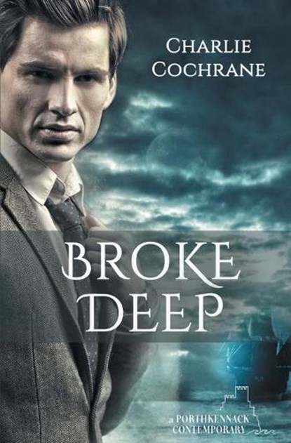 Broke Deep, Charlie Cochrane - Overig - 9781626495432