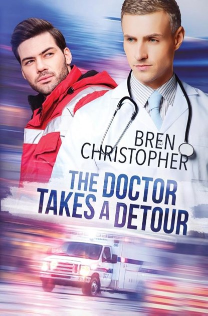 The Doctor Takes a Detour, Bren Christopher - Paperback - 9781626498785