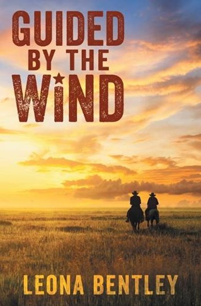 Guided by the Wind, Leona Bentley - Paperback - 9781626499799