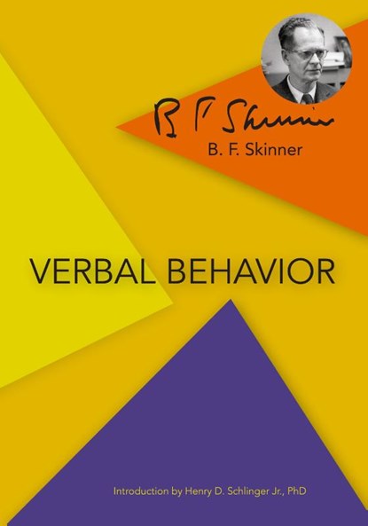 Verbal Behavior, B F Skinner - Paperback - 9781626540132