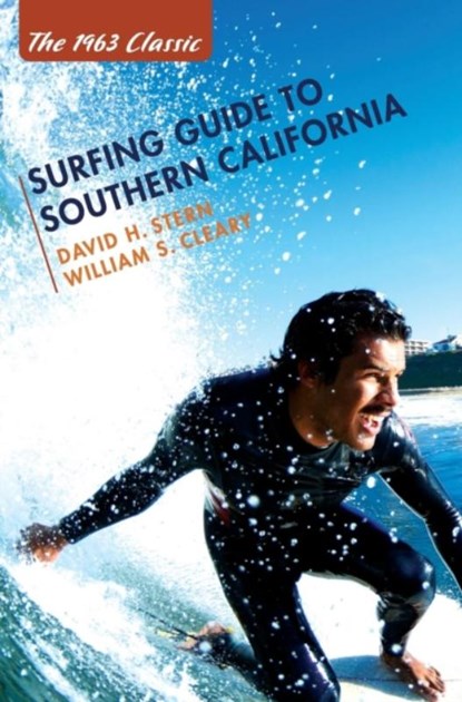 Surfing Guide to Southern California, David H Stern - Gebonden - 9781626540439