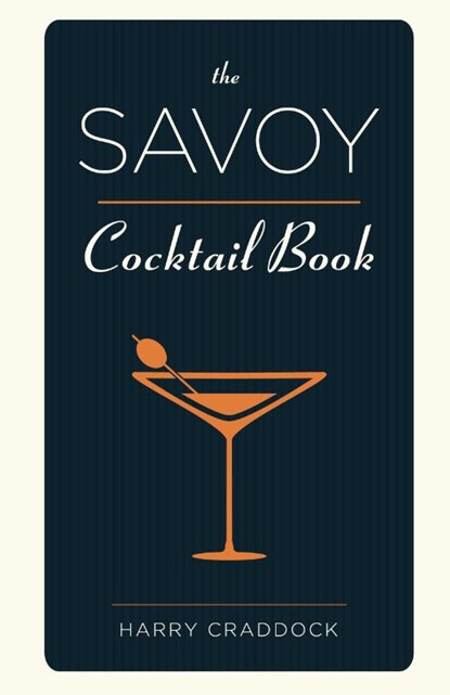 The Savoy Cocktail Book, Harry Craddock - Gebonden - 9781626540927