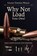 Why Not Load Your Own, Colonel Townsend Whelen - Paperback - 9781626541177