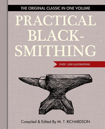 Practical Blacksmithing, M T Richardson - Gebonden - 9781626541214