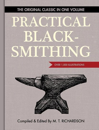 Practical Blacksmithing, M T Richardson - Gebonden - 9781626541214