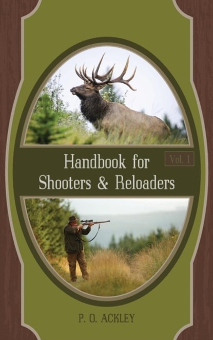 Handbook for Shooters and Reloaders, Parker O Ackley - Gebonden - 9781626541221