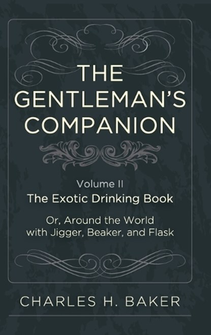 The Gentleman's Companion, Charles Henry Baker - Gebonden - 9781626541269