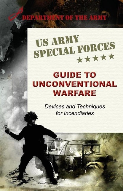 U.S. Army Special Forces Guide to Unconventional Warfare, Army - Paperback - 9781626542709