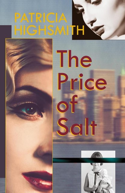 The Price of Salt, or Carol, Patricia Highsmith - Paperback - 9781626543102