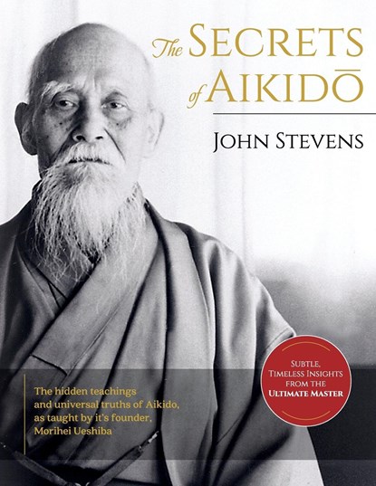 Secrets of Aikido, John Stevens - Paperback - 9781626543256